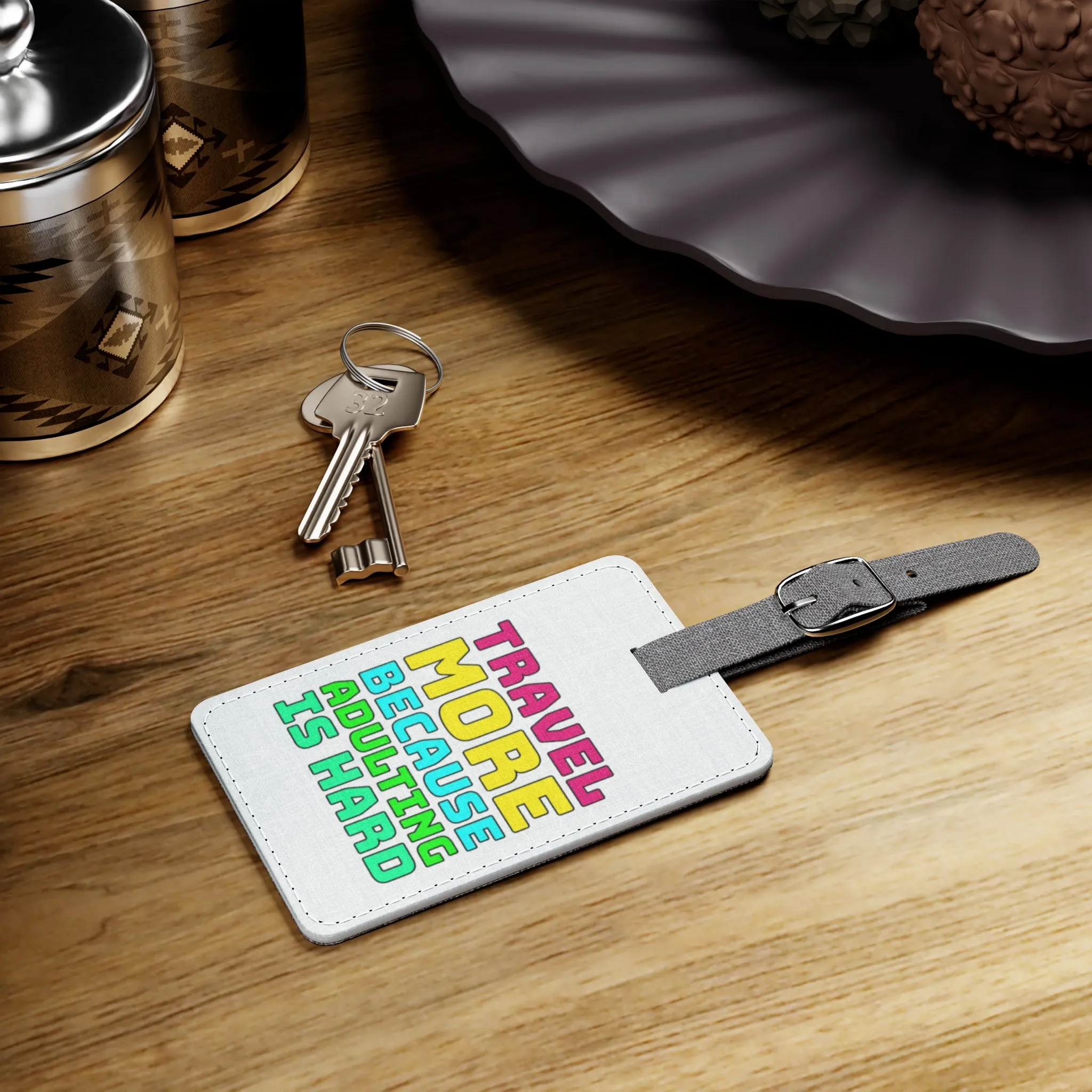 Travel More Because Adulting Is HardSaffiano Polyester Luggage Tag, Rectangle